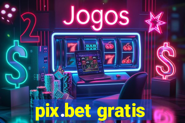 pix.bet gratis