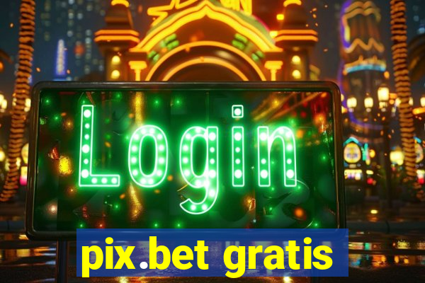 pix.bet gratis