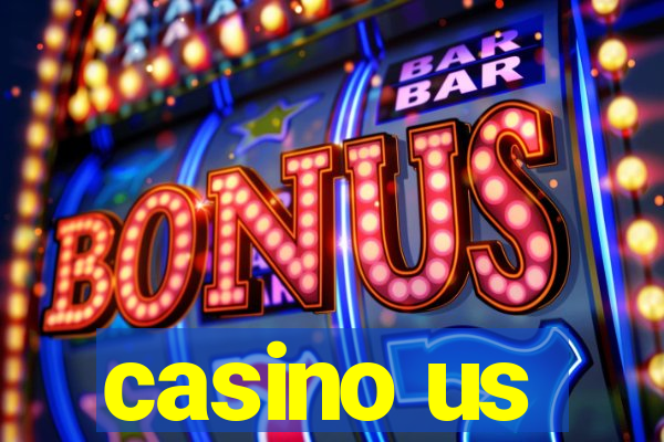 casino us