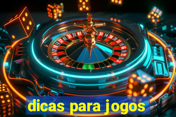 dicas para jogos