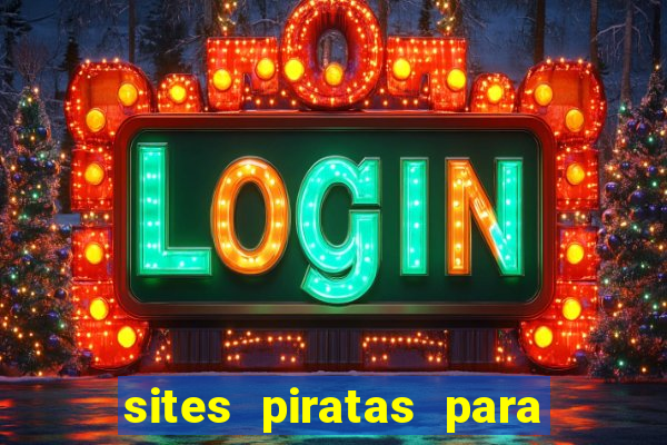 sites piratas para ver jogos