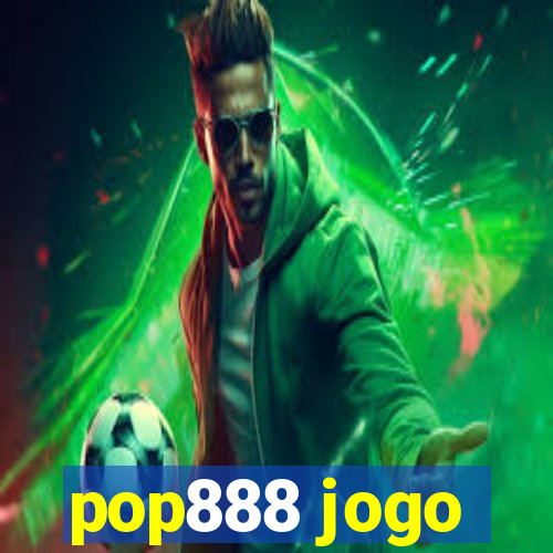 pop888 jogo