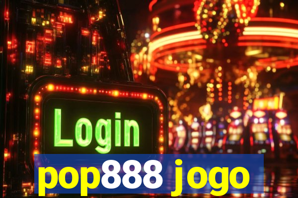 pop888 jogo