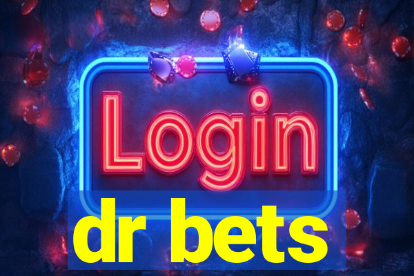 dr bets