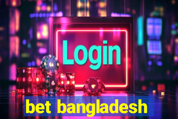 bet bangladesh