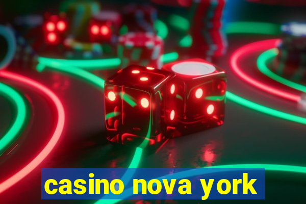 casino nova york