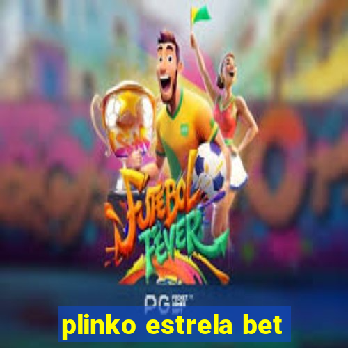 plinko estrela bet