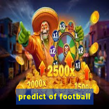 predict of football