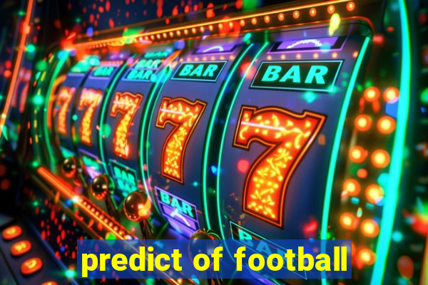 predict of football