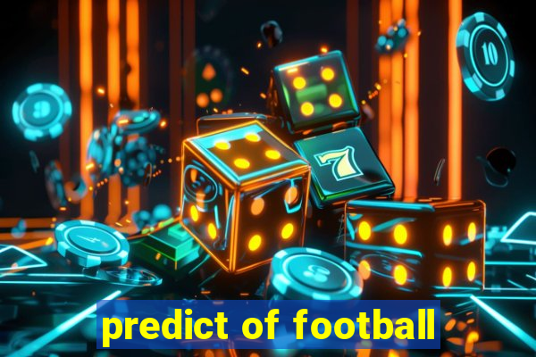 predict of football