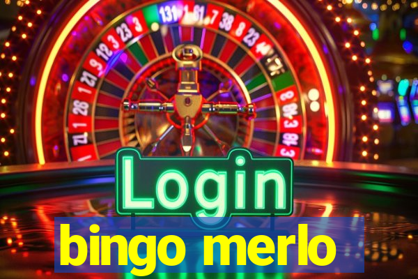 bingo merlo