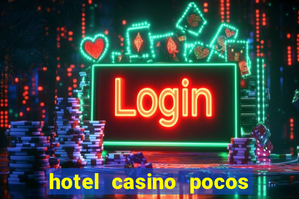 hotel casino pocos de caldas