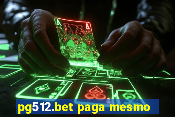 pg512.bet paga mesmo