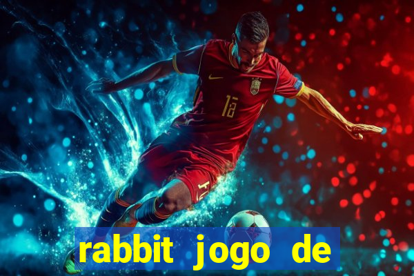 rabbit jogo de aposta Informational