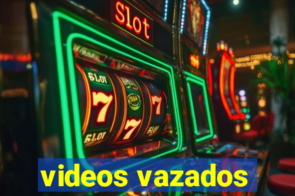 videos vazados