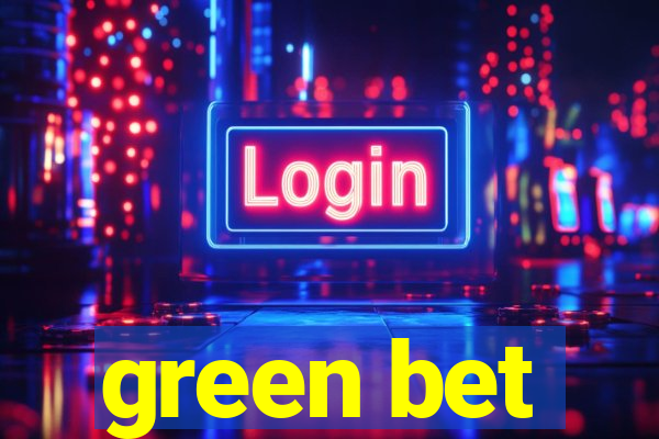 green bet