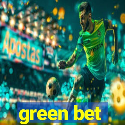 green bet