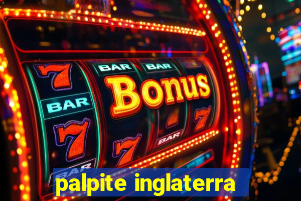 palpite inglaterra