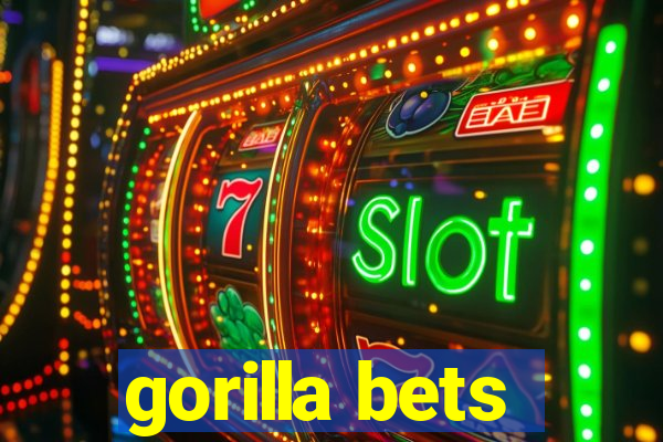 gorilla bets