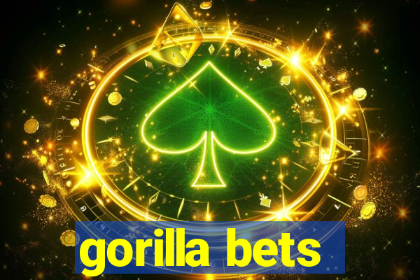 gorilla bets