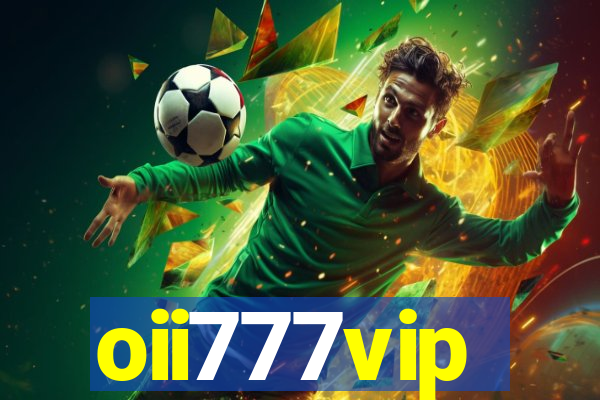 oii777vip