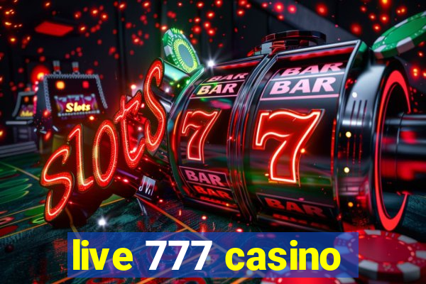 live 777 casino