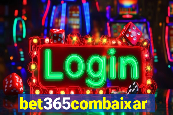 bet365combaixar