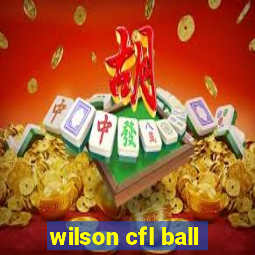 wilson cfl ball