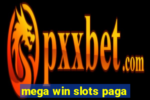 mega win slots paga