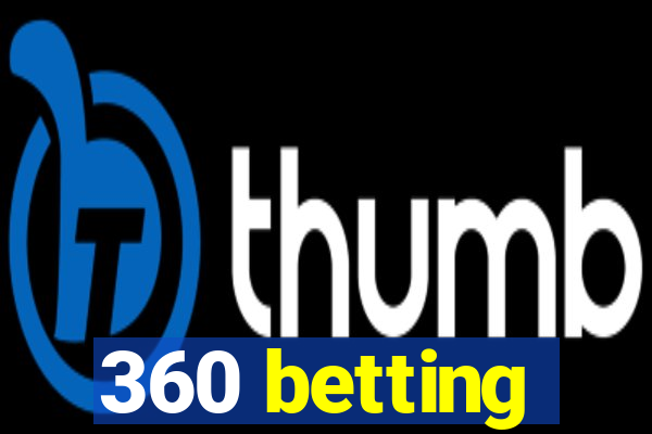 360 betting