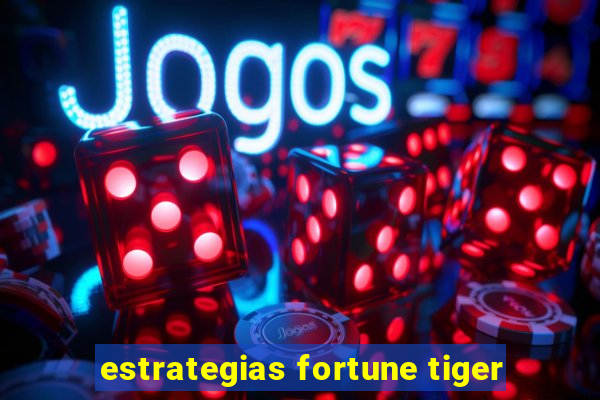 estrategias fortune tiger