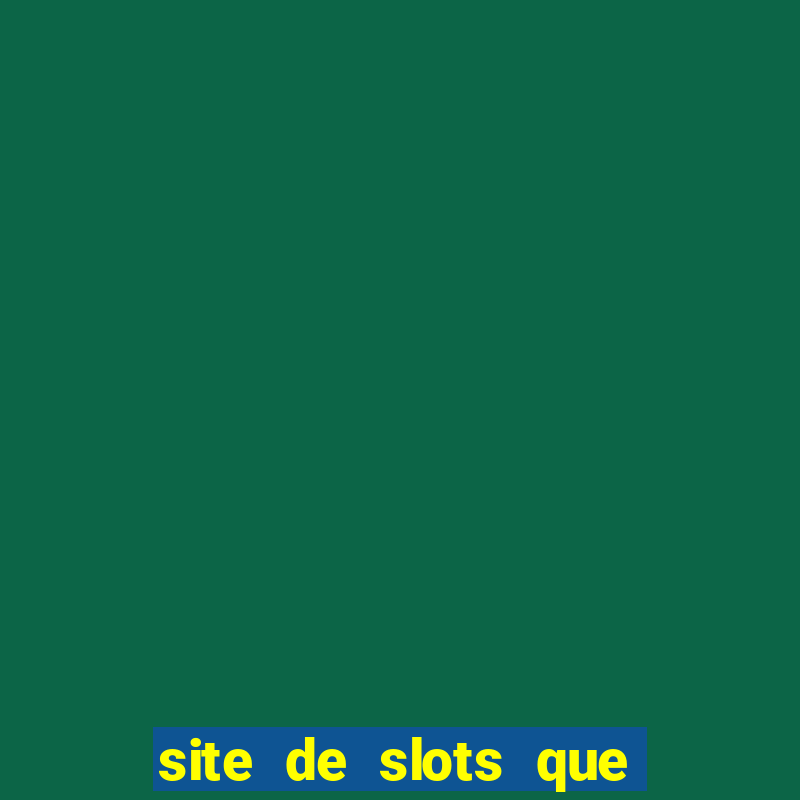 site de slots que pagam no cadastro