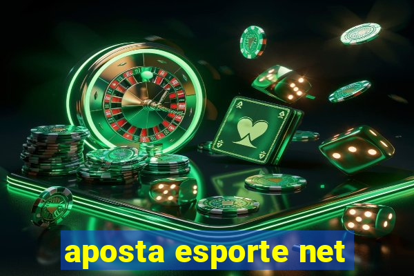 aposta esporte net