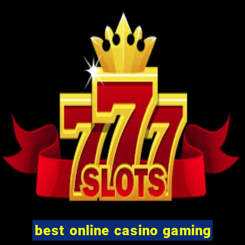 best online casino gaming