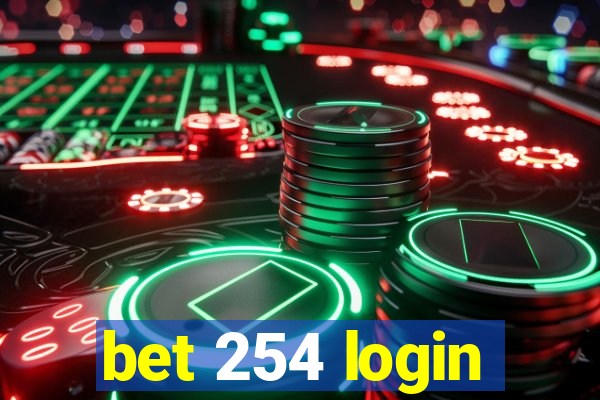 bet 254 login