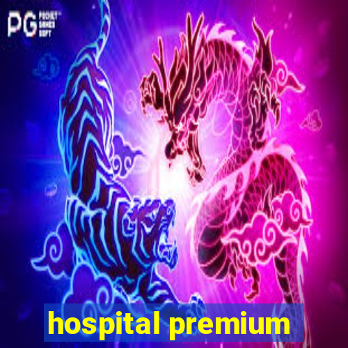 hospital premium