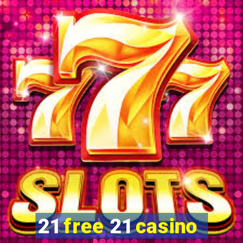 21 free 21 casino