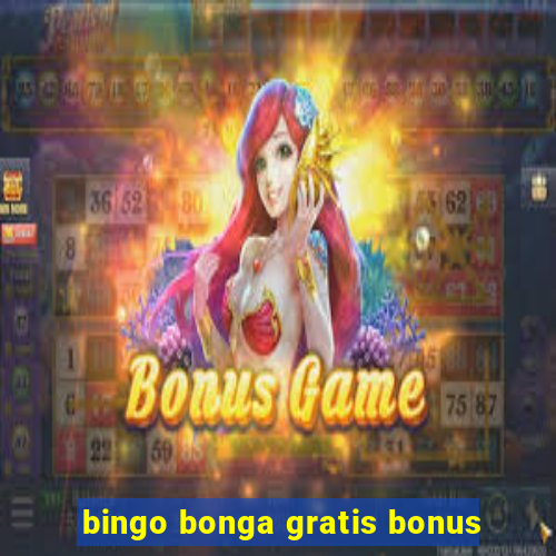 bingo bonga gratis bonus