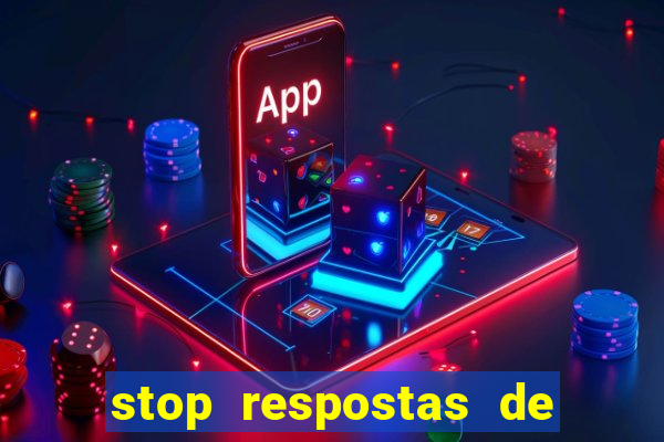 stop respostas de a a z