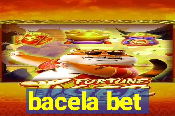 bacela bet