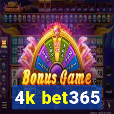 4k bet365