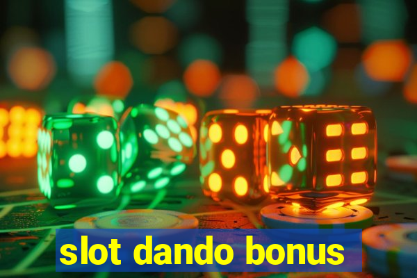 slot dando bonus