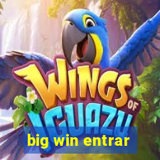 big win entrar