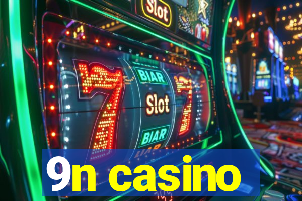 9n casino