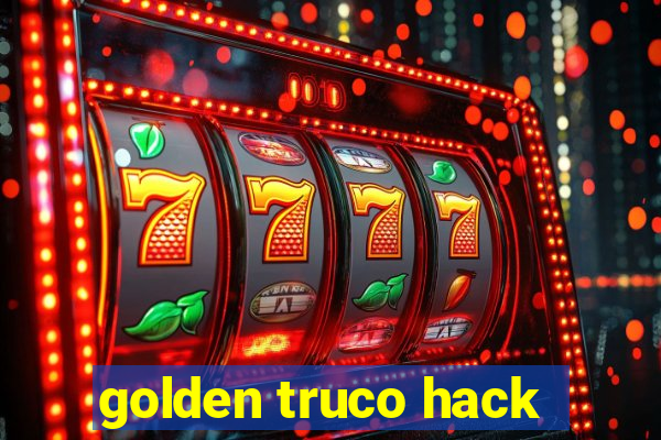 golden truco hack