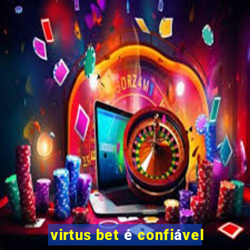 virtus bet é confiável