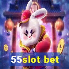 55slot bet