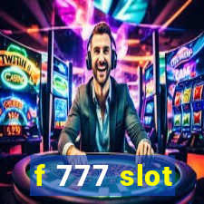 f 777 slot