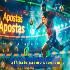 affiliate casino program