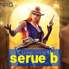 serue b